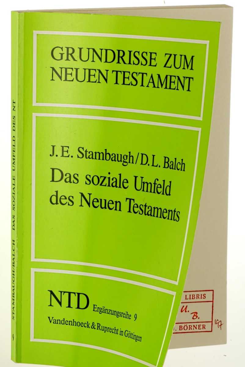 Stambaugh, John E /Balch, David L:  Das soziale Umfeld des Neuen Testaments. Aus d. Amerik. v. Lüdemann, Gerd. 