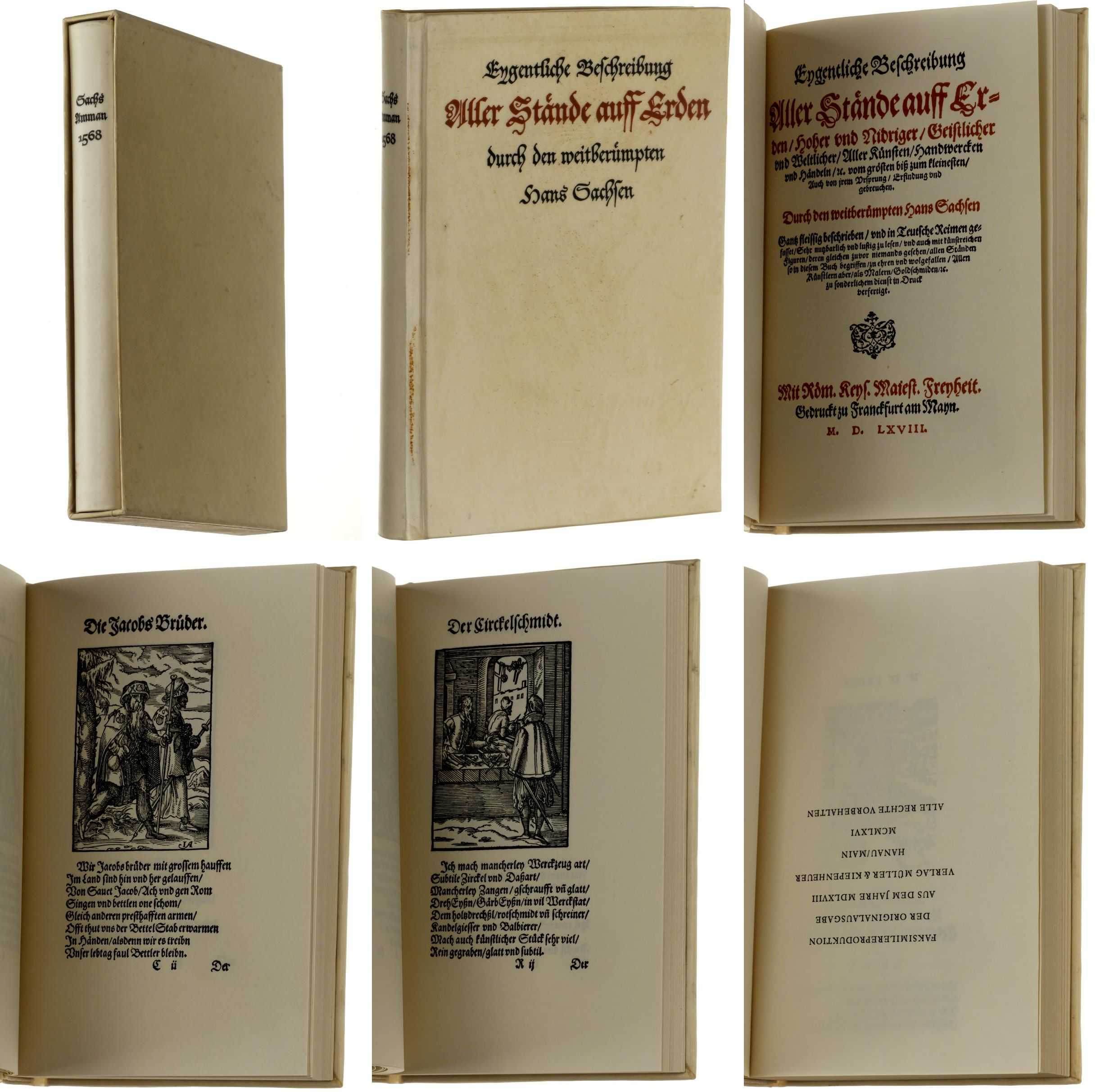 Sachs, Hans:  Eigentliche Beschreibung aller Stände auff Erden/ Hoher und Nidriger/ Geistlicher/ Aller Künsten/ Handwerken und Händeln/ u. vom grösten biß zum kleinesten/ Auch von jrem Ursprung/ Erfindung und gebreuchen, Durch den weitberühmpten Hans Sachsen ... 