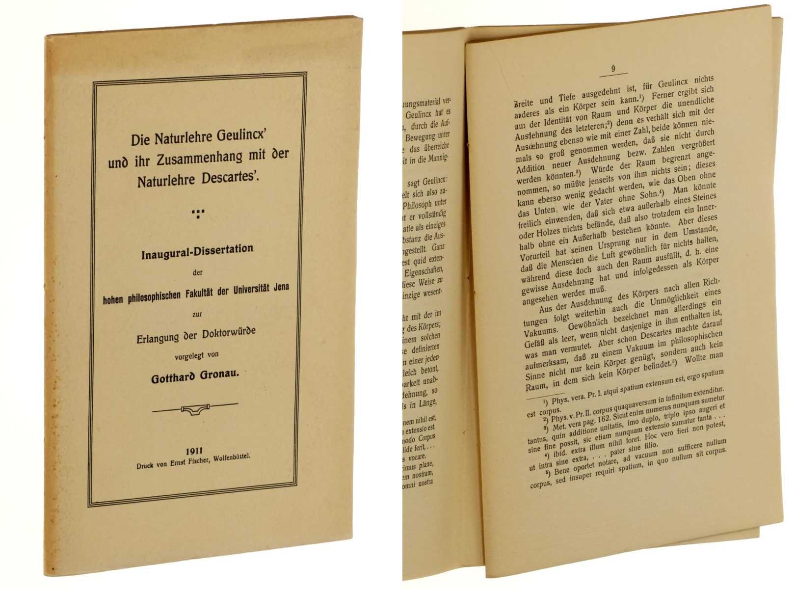 Gronau, Gotthard:  Die Naturlehre Geulincx' und ihr Zusammenhang mit der Naturlehre Descartes'. Diss. Jena. 