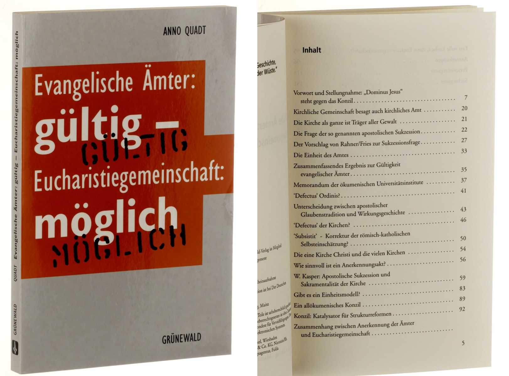 Quadt, Anno:  Evangelische Ämter: gültig - Eucharistiegemeinschaft: möglich. 