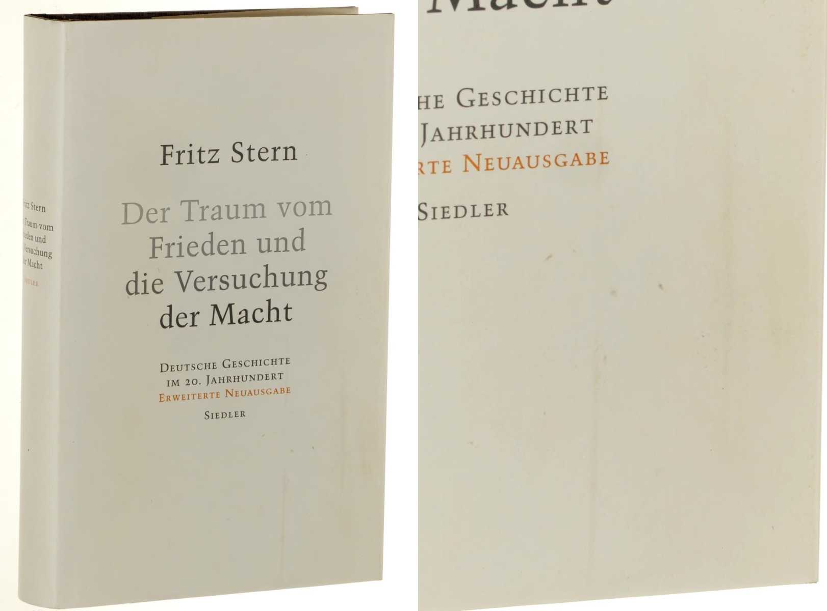 Stern, Fritz:  Der Traum vom Frieden und die Versuchung der Macht. deutsche Geschichte im 20. Jahrhundert. 