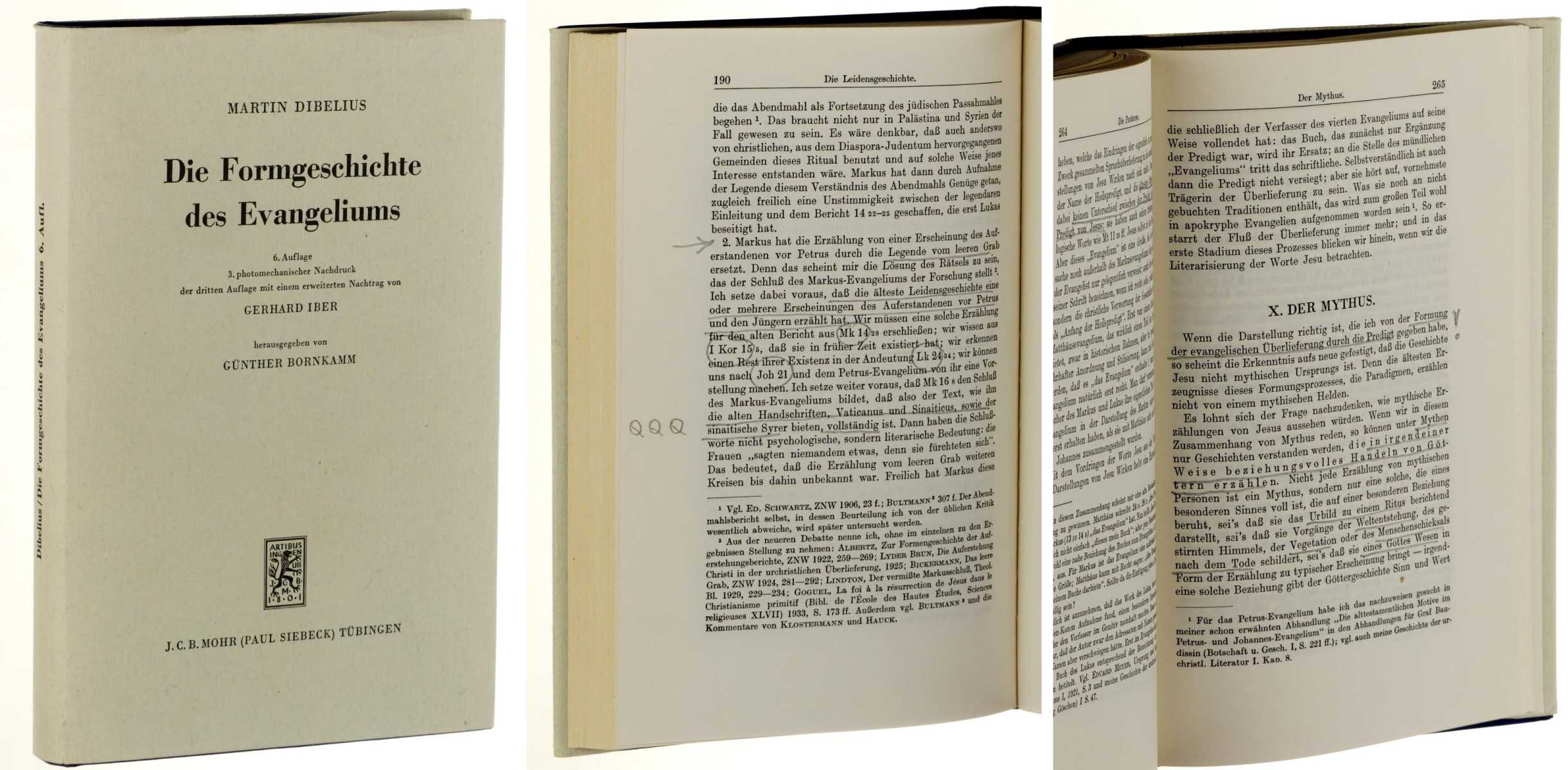 Dibelius, Martin:  Die Formgeschichte des Evangeliums. 6. Aufl. (3. Nachdr. d. 3. Aufl. [1959] m. e. erw. Nachtrag von Gerhard Iber). Hrsg. von Günther Bornkamm. 