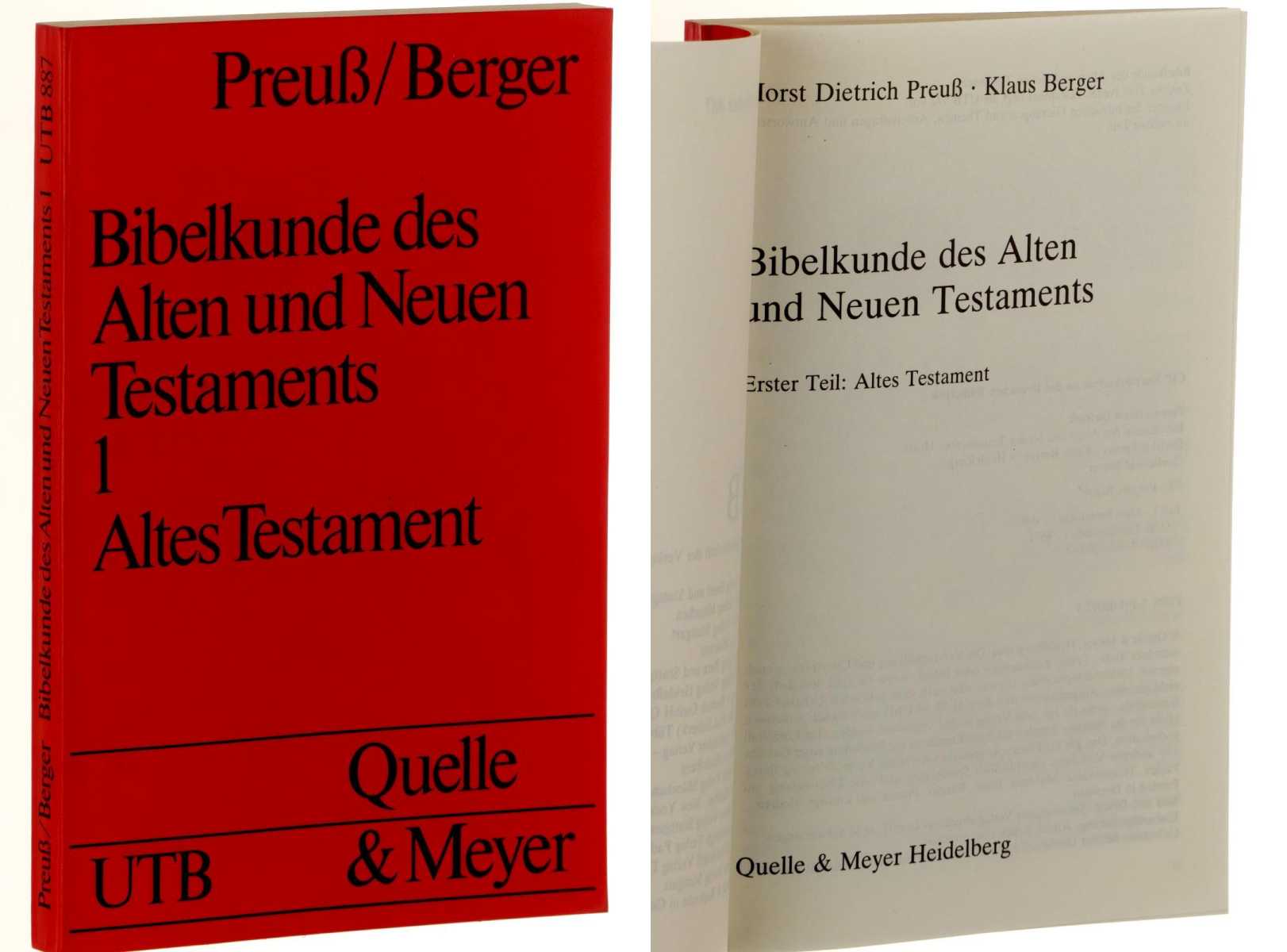 Preuß, Horst Dietrich/ Berger, Klaus:  Bibelkunde des Alten und Neuen Testaments. Erster Teil: Altes Testament. 