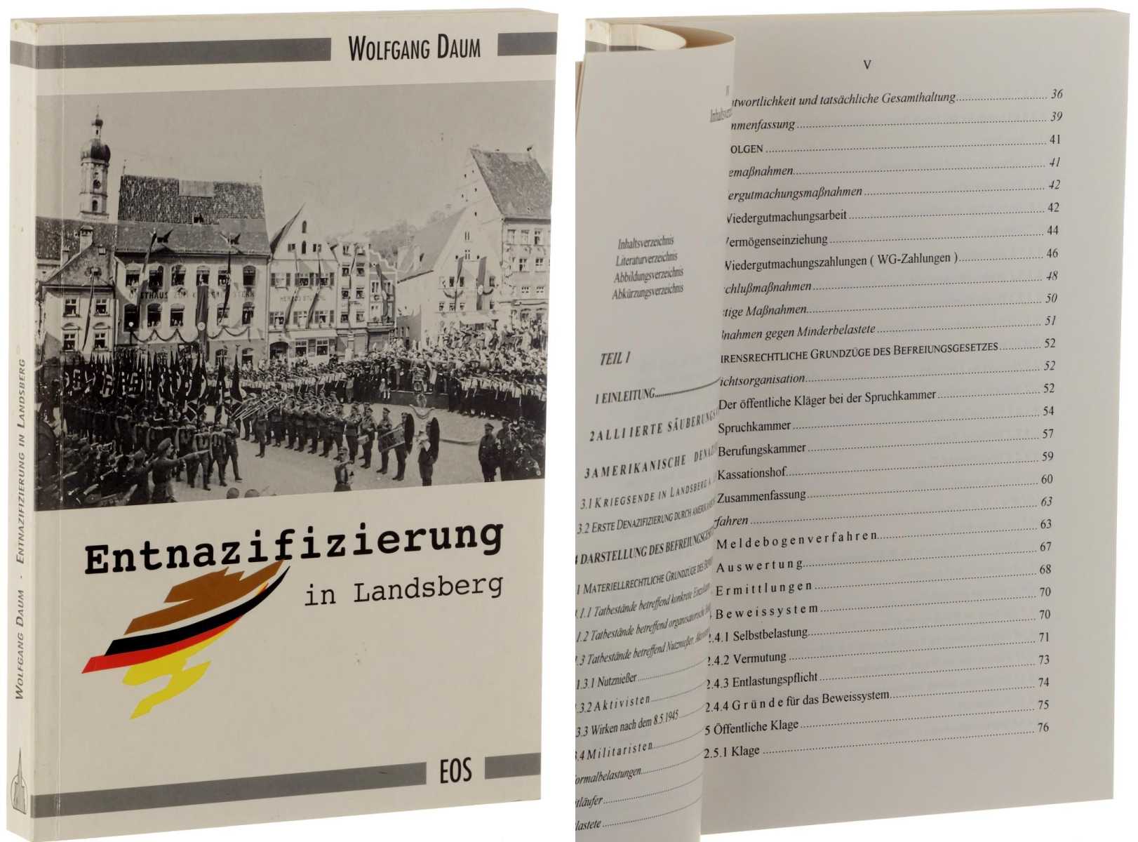 Daum, Wolfgang:  Entnazifizierung in Landsberg am Lech. Das Befreiungsgesetz vom 5. März 1946 und seine praktische Durchführung. 