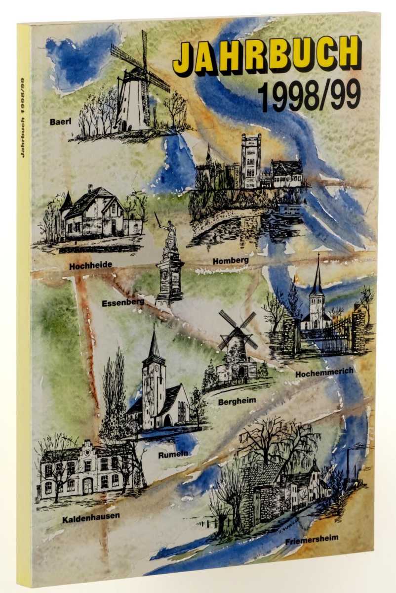   Jahrbuch 1998/99 der linksrheinischen Ortsteile der Stadt Duisburg, mit Beiträgen zur Heimat- und Kulturgeschichte. 
