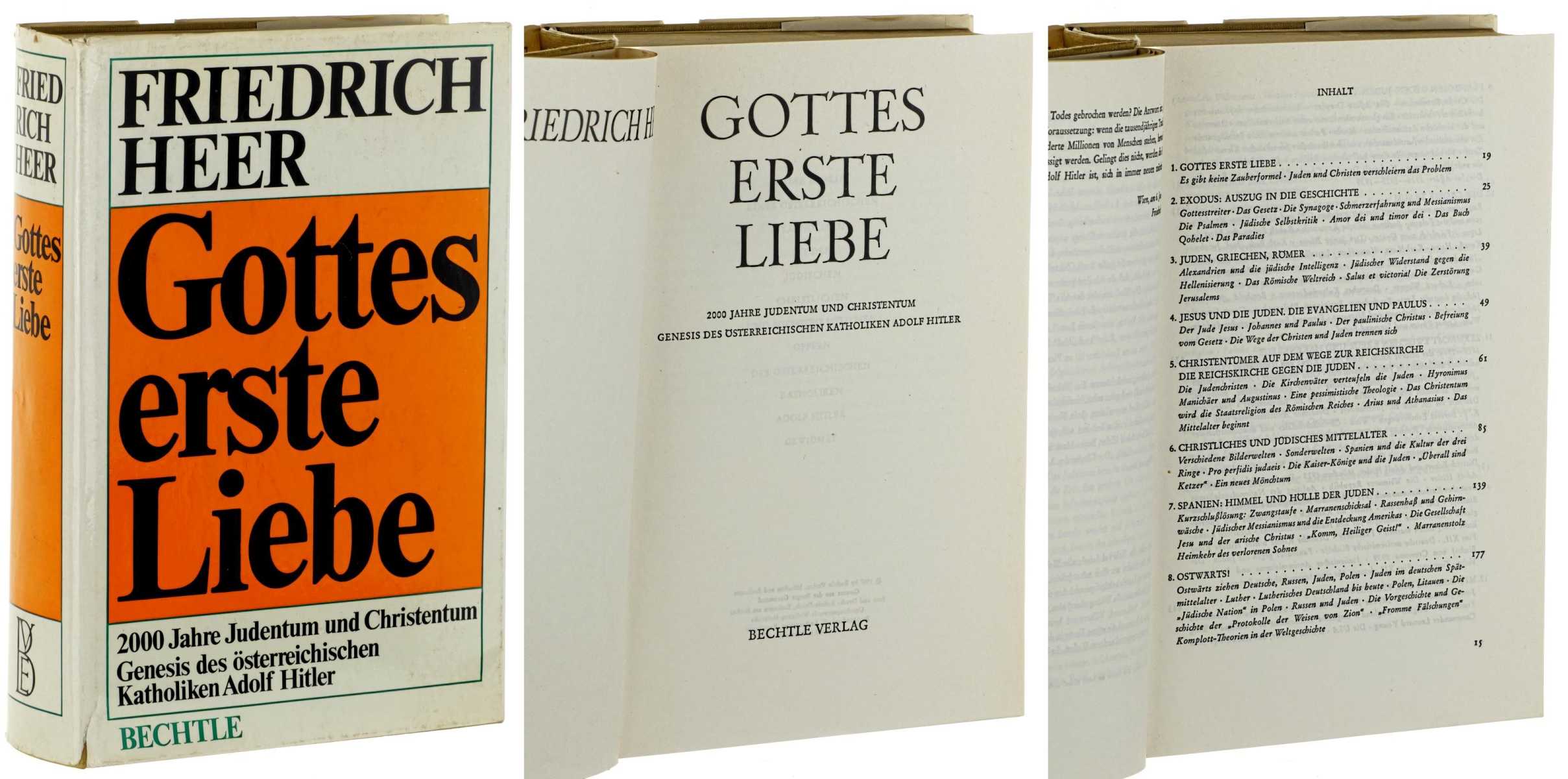 Heer, Friedrich:  Gottes erste Liebe. 2000 Jahre Judentum und Christentum. Genesis des österreichischen Katholiken Adolf Hitler. 