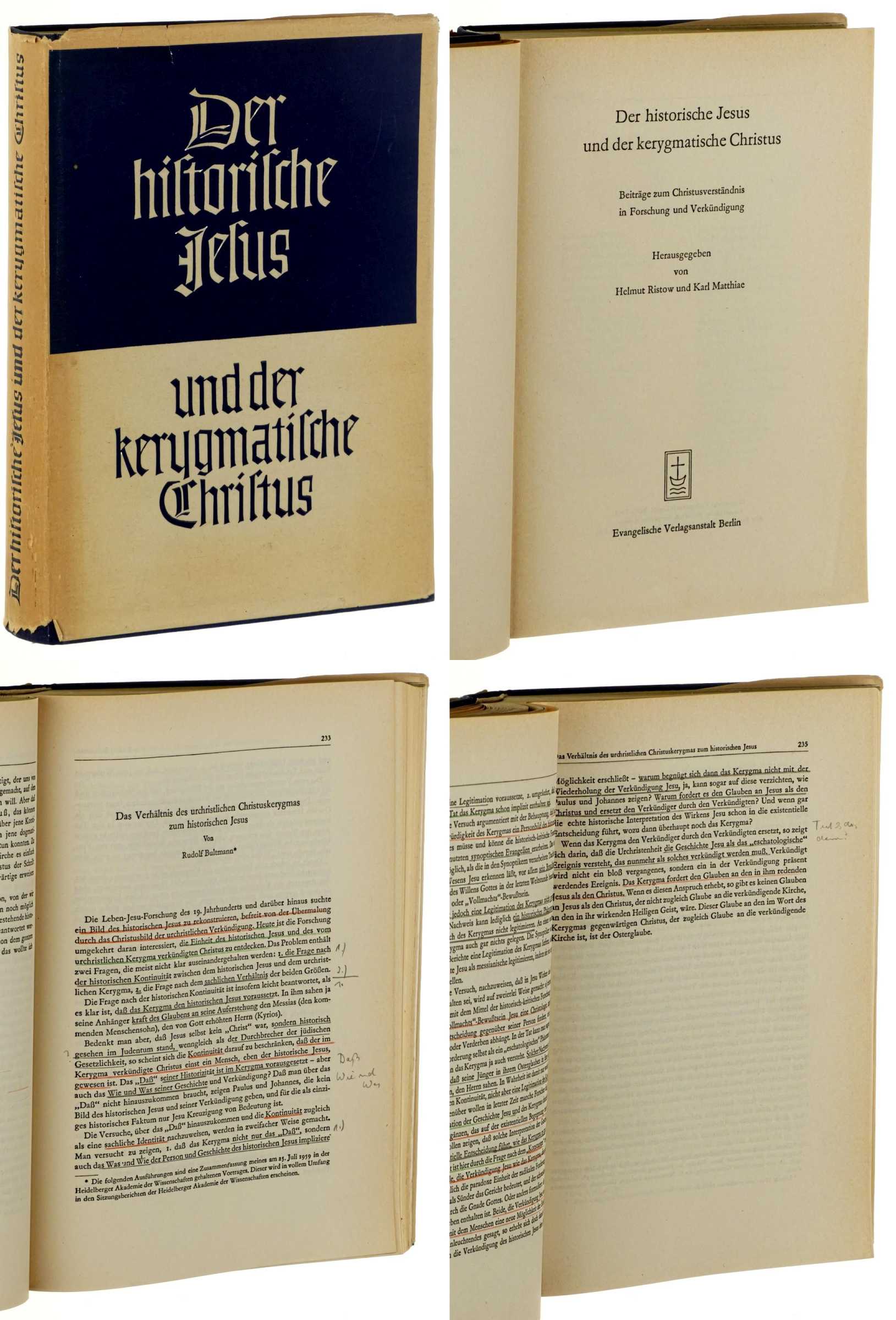   Der historische Jesus und der kerygmatische Christus. Beiträge zu Christusverständnis in Forschung und Verkündigung. Hrsg. von Helmut Ristow und Karl Matthiae. 