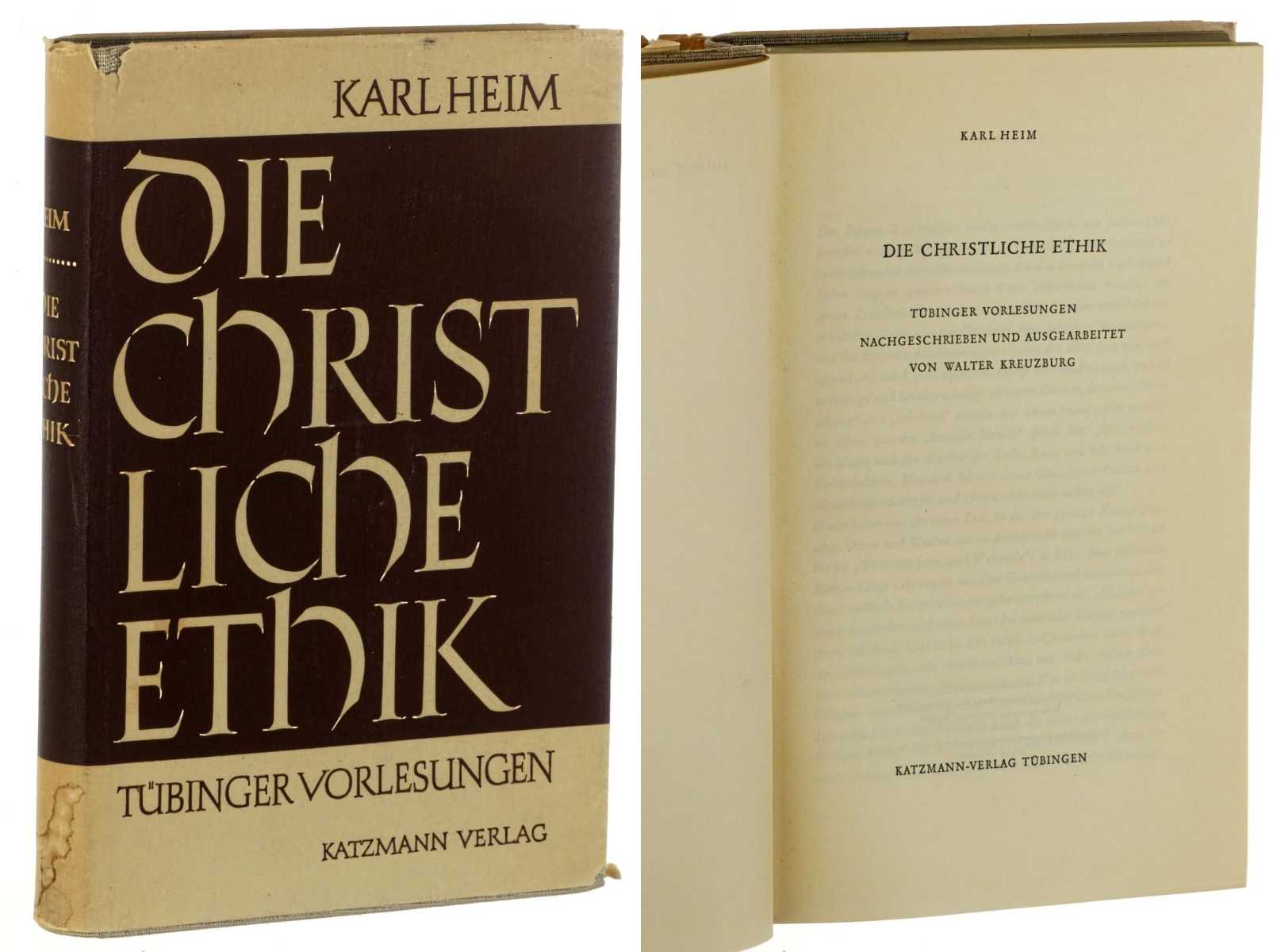 Heim, Karl:  Die christliche Ethik. Tübinger Vorlesungen. 