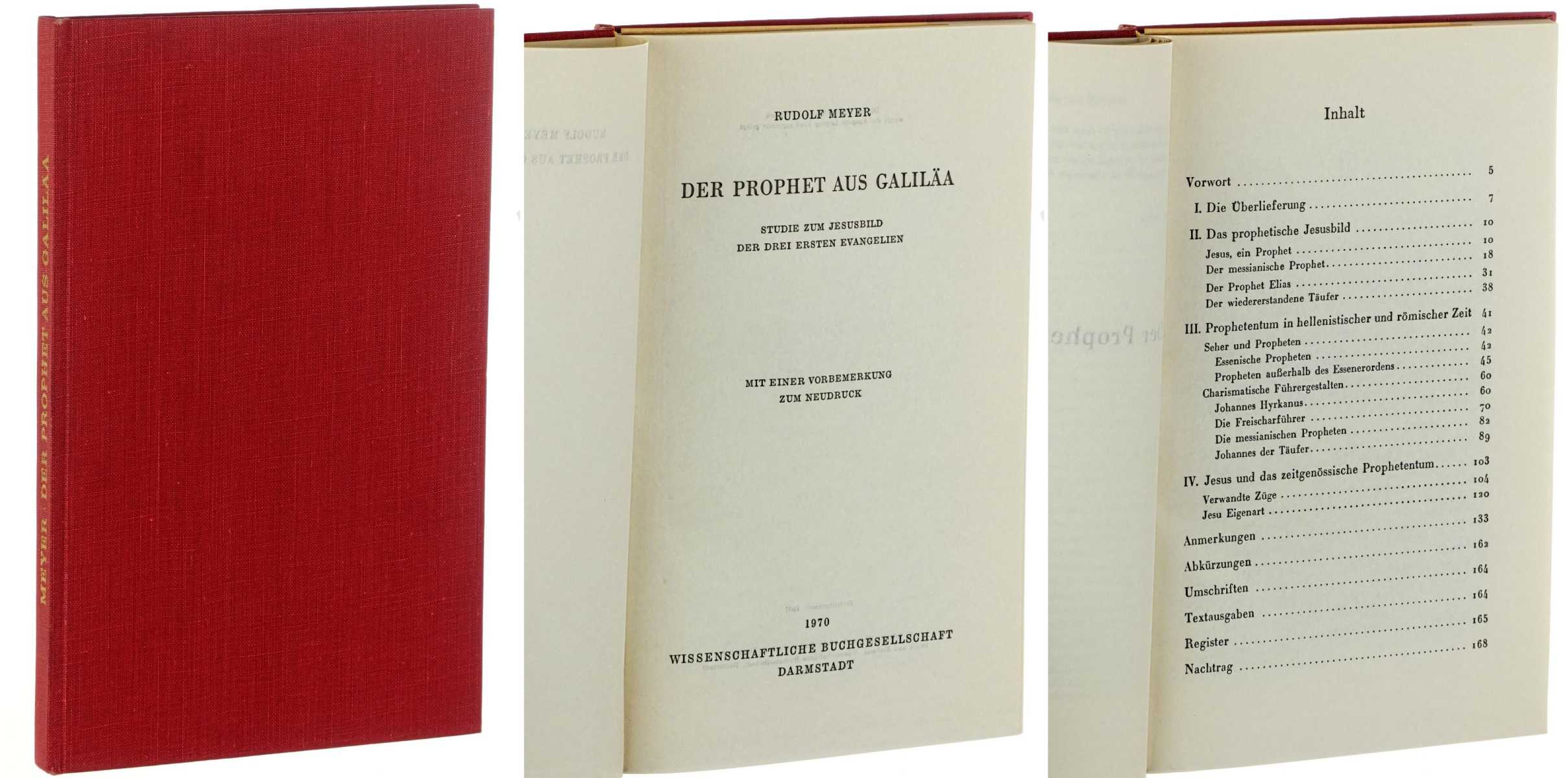 Meyer, Rudolf:  Der Prophet aus Galilaea. Studie zum Jesusbild der drei ersten Evangelien. 