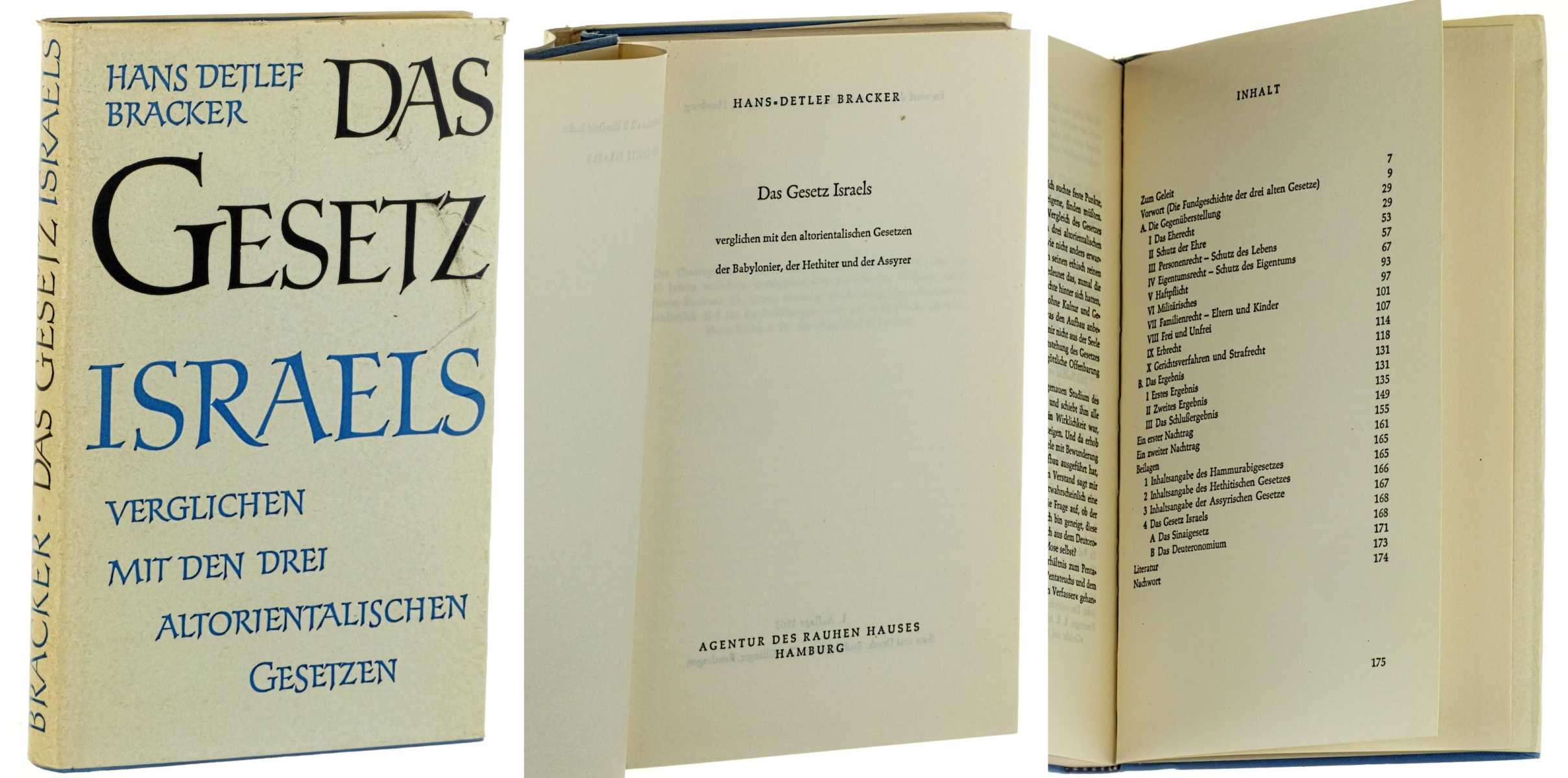 Bracker, Hans-Detlef:  Das Gesetz Israels. verglichen mit den altorientalischen Gesetzen der Babylonier, der Hethiter und der Assyrer. 