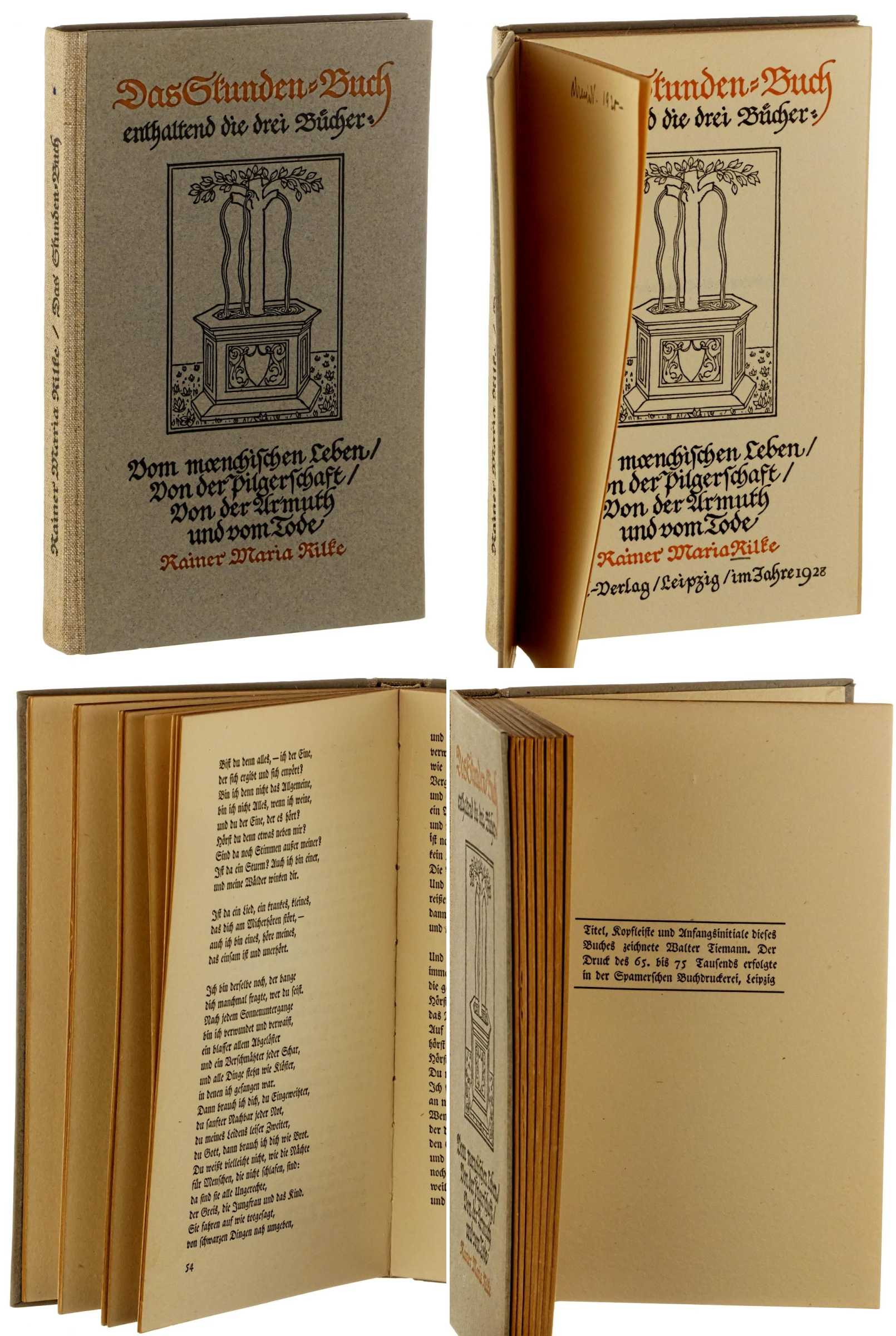 Rilke, Rainer Maria:  Das Stunden-Buch. enthalten die drei Bücher: vom mönchischen Leben, von der Pilgerschaft, von der Armuth und vom Tode. 