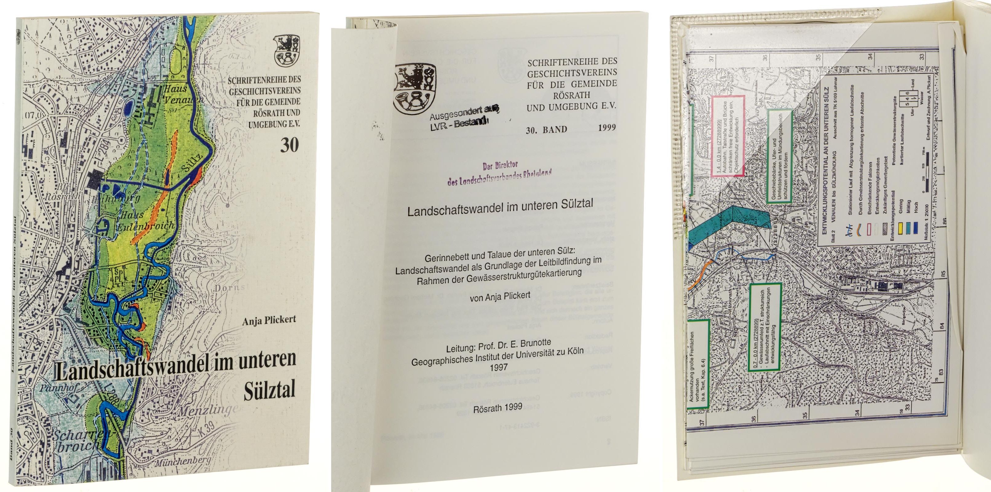   Schriftenreihe des Geschichtsvereins für die Gemeinde Rösrath und Umgebung e.V. Band 30 (1999): Landschaftswandel im unteren Sülztal, 