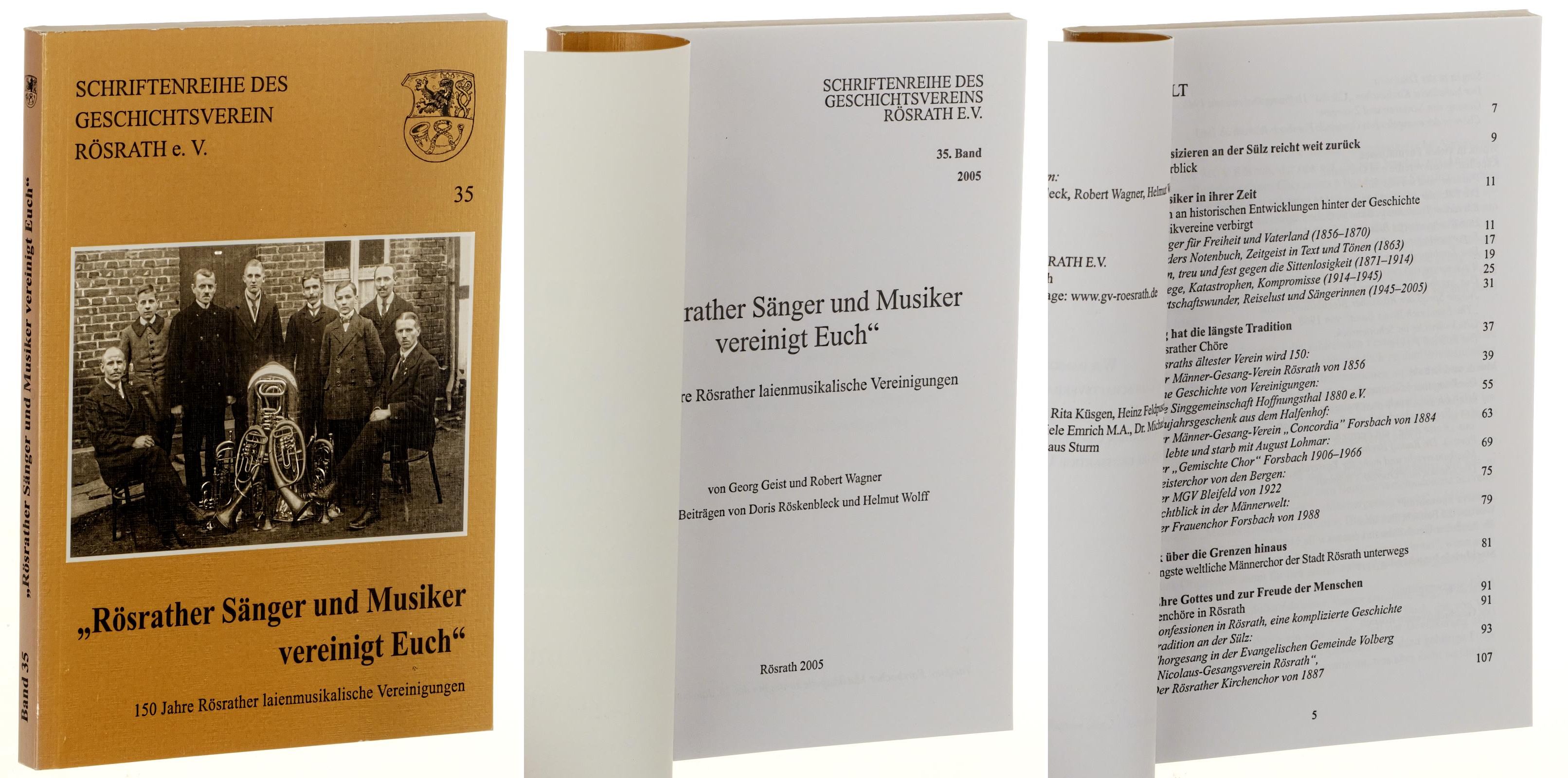   Schriftenreihe des Geschichtsvereins für die Gemeinde Rösrath und Umgebung e.V. Band 35 (2005): "Rösrather Sänger und Musiker vereinigt Euch". 150 Jahre Rösrather laienmusikalische Vereinigungen . 