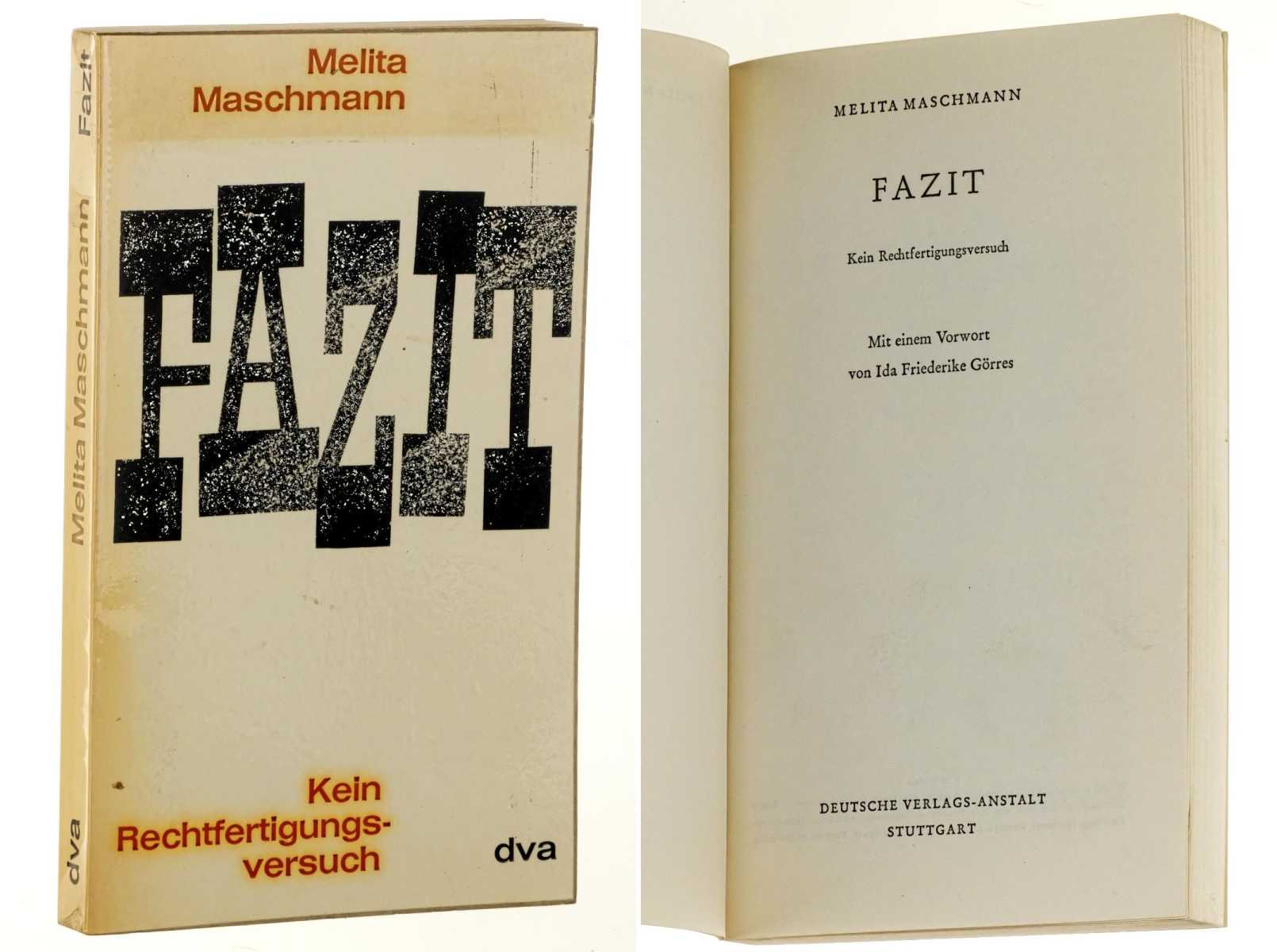 Maschmann, Melita:  Fazit. Kein Rechtfertigungsversuch. mit einen Vorwort von Ida Friederike Görres. 