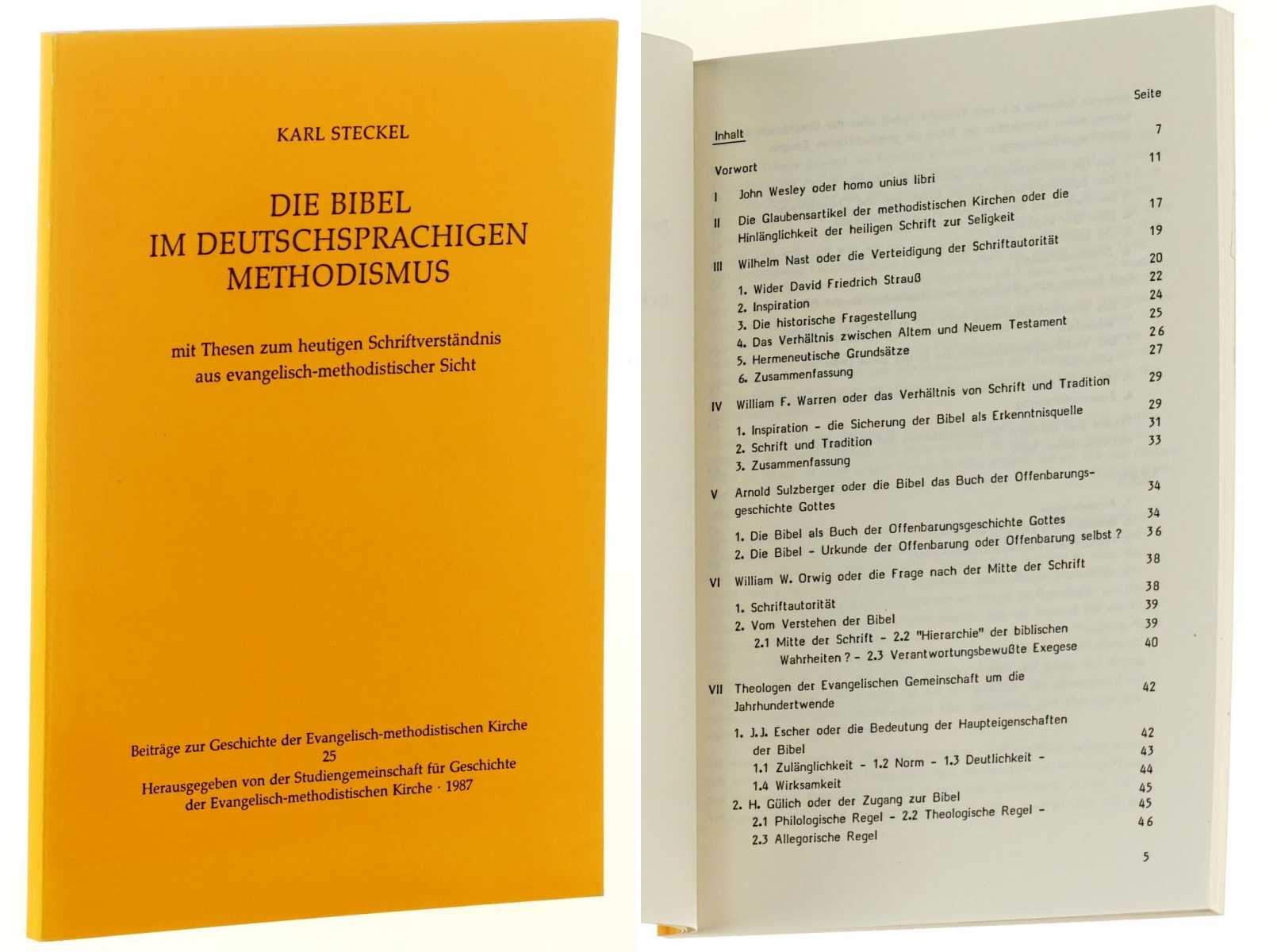 Steckel, Karl:  Die Bibel im deutschsprachigen Methodismus. Mit Thesen zum heutigen Schriftverständnis aus evangelisch-methodistischer Sicht. 