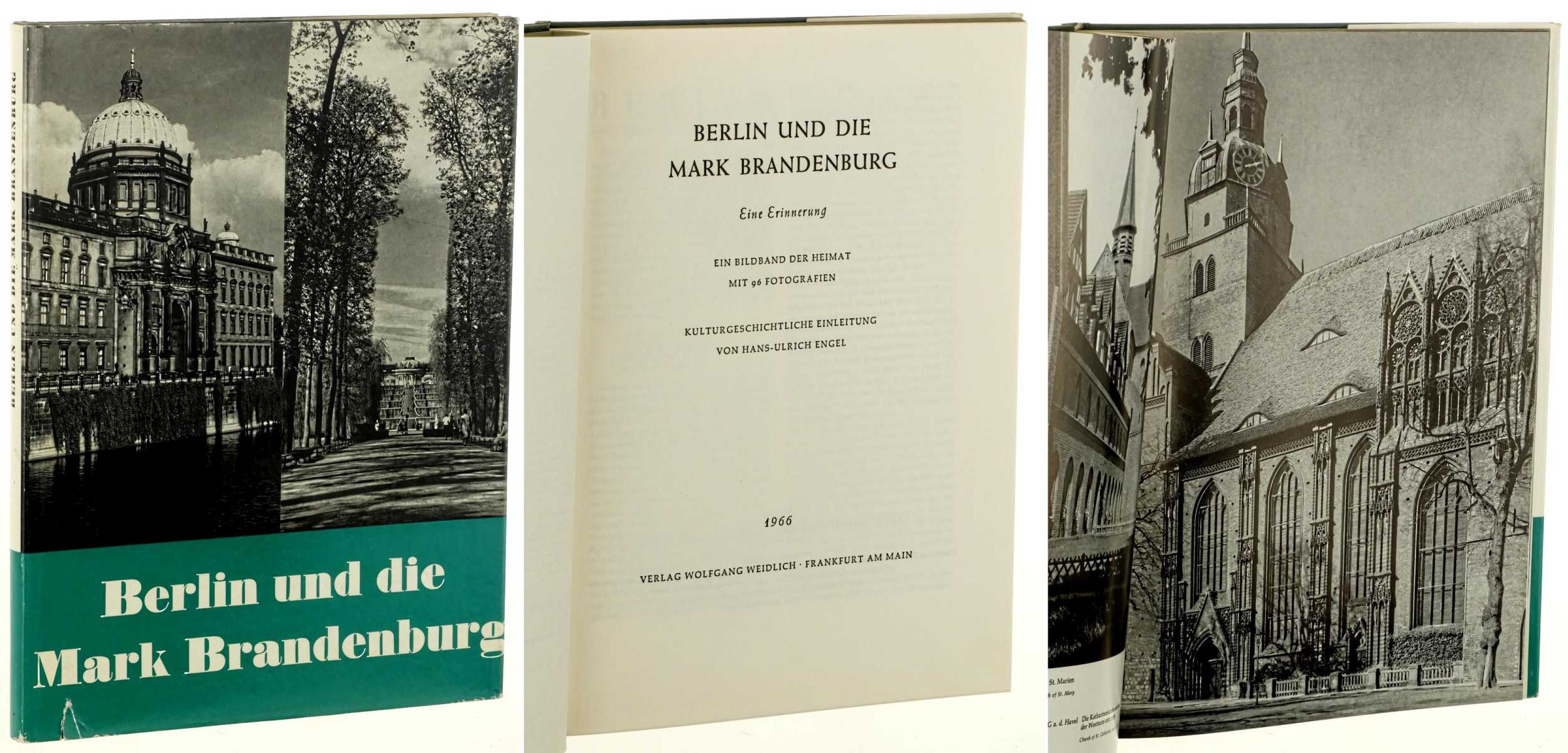   Berlin und die Mark Brandenburg. Eine Erinnerung. Ein Bildband der Heimat. Mit 96 Fotografien. Kulturgeschichtliche Einleitung von Hans-Ulrich Engel. 