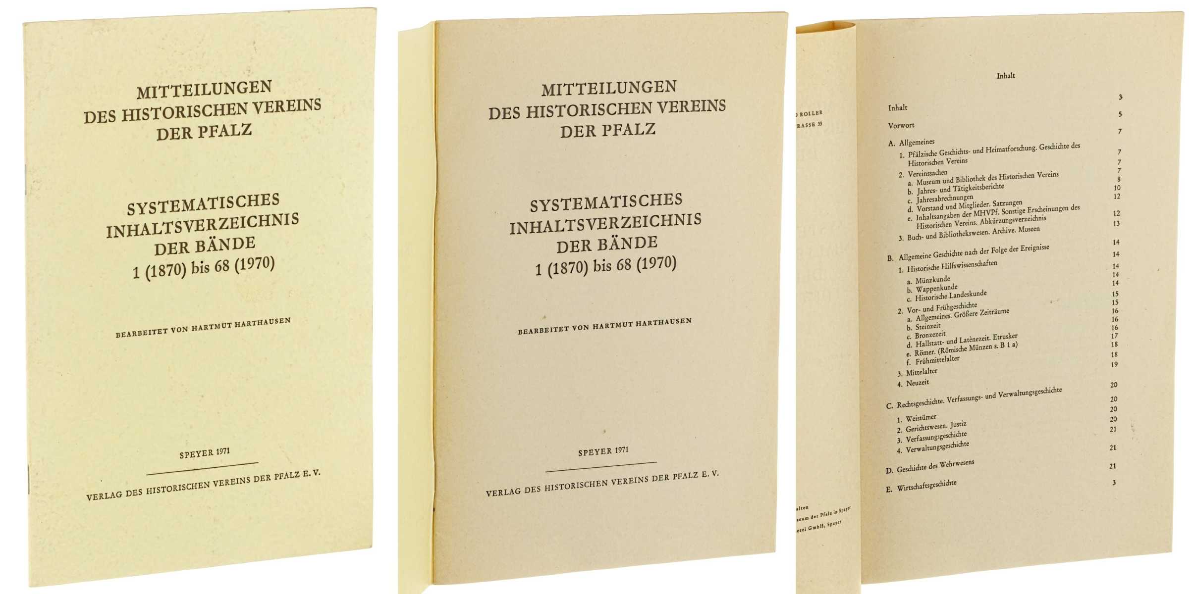   Mitteilungen des Historischen Vereins der Pfalz. Systematisches Inhaltsverzeichnis der Bände 1 (1870) bis 68 (1970). Bearb. von Hartmut Harthausen. 