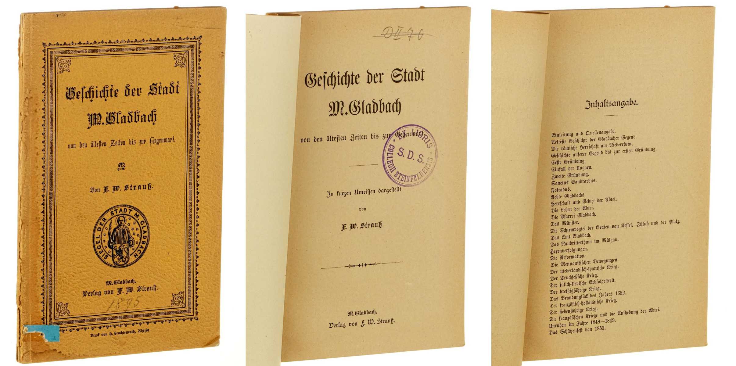 Strauss, F. William:  Geschichte der Stadt M. Gladbach von den ältesten Zeiten bis zur Gegenwart. 