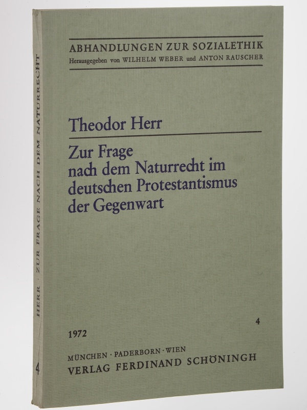 Herr, Theodor:  Zur Frage nach dem Naturrecht im deutschen Protestantismus der Gegenwart. 