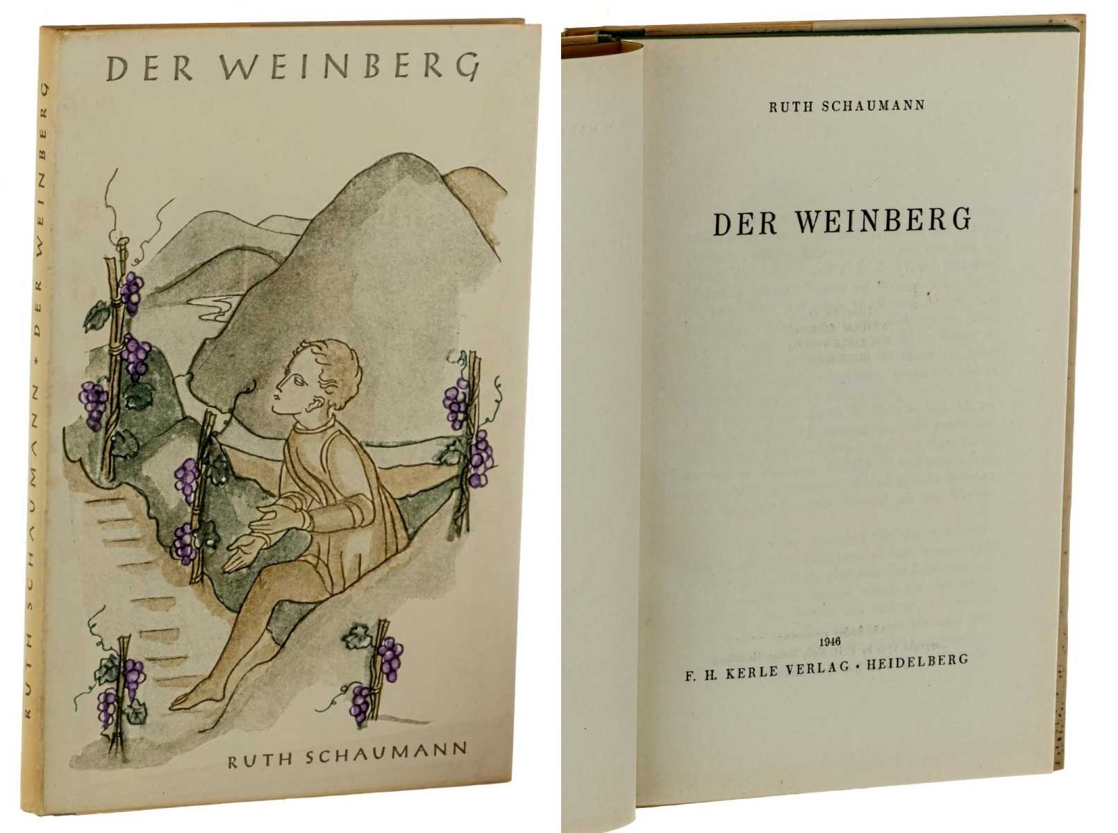 Schaumann, Ruth:  Der Weinberg. 