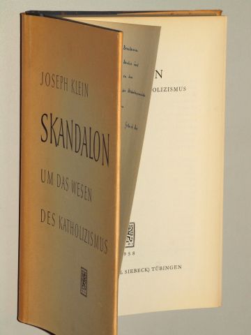Klein, Joseph:  Skandalon. Um das Wesen des Katholizismus. 