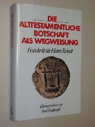   Die alttestamentliche Botschaft als Wegweisung. Festschrift fr Hans Reinelt. Hrsg. von Josef Zmijewski. 