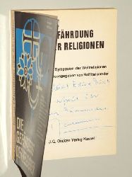 Italiaander, Rolf (Hrsg.):  Die Gefhrdung der Religionen. Ein Symposion der Weltreligionen. 