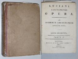 Lucian:  Opera. Ad optimorum librorum fidem edita. 