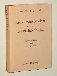Flatten, Heinrich:  Gesammelte Schriften zum kanonischen Eherecht. 