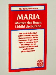 Thurian, Max:  Maria. Mutter des Herrn - Urbild der Kirche. 