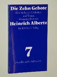 Albertz, Heinrich (Hg.):  Die Zehn Gebote. Eine Reihe mit Gedanken und Texten. 