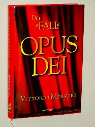 Messori, Vittorio:  Der "Fall" Opus Dei. 