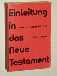 Kmmel, Werner Georg:  Einleitung in das Neue Testament. 