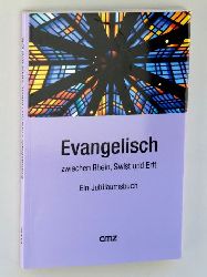   Evangelisch zwischen Rhein, Swist und Erft. Ein Jubilumsbuch. Hrsg. von Eberhard Kenntner und Uta Garbisch im Auftr. des Evangelischen Kirchenkreises Bad Godesberg- Voreifel. 