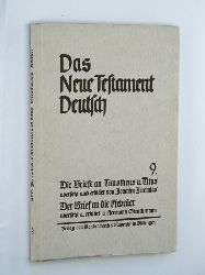 Jeremias, Joachim/ Strathmann, Hermann:  Die Briefe an Timotheus und Titus. / Brief an die Hebrer. 