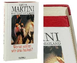 Martini, Carlo Maria:  Woran sollen wir uns halten? 