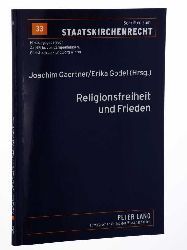 Gaertner, Joachim/ Erika Goedel (Hrsg.).  Religionsfreiheit und Frieden. Vom Augsburger Religionsfrieden zum europischen Verfassungsvertrag. 