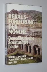 Braulik, Georg (Hg.):  Herausforderung der Mnche. Benediktinische Spiritualitt heute. 