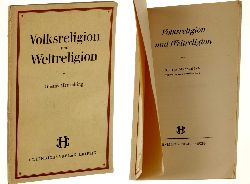 Mensching, Gustav:  Volksreligion und Weltreligion. 