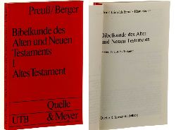 Preu, Horst Dietrich/ Berger, Klaus:  Bibelkunde des Alten und Neuen Testaments. Erster Teil: Altes Testament. 