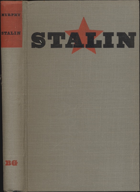MURPHY, J.T.  Stalin. Eine Biographie. Dt. von Anita Hüttenmoser.  