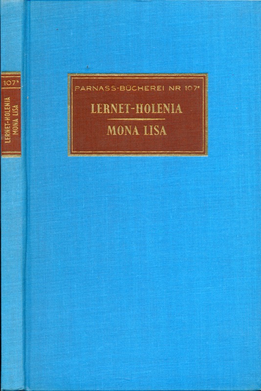 Lernet-Holenia, Alexander v.  Mona Lisa. 