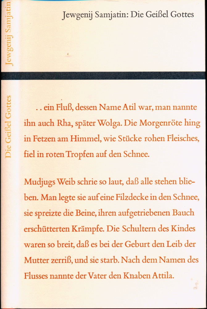 SAMJATIN, Jewgenji  Die Geißel Gottes. Attila. Dt. von Xaver Schaffgotsch.  