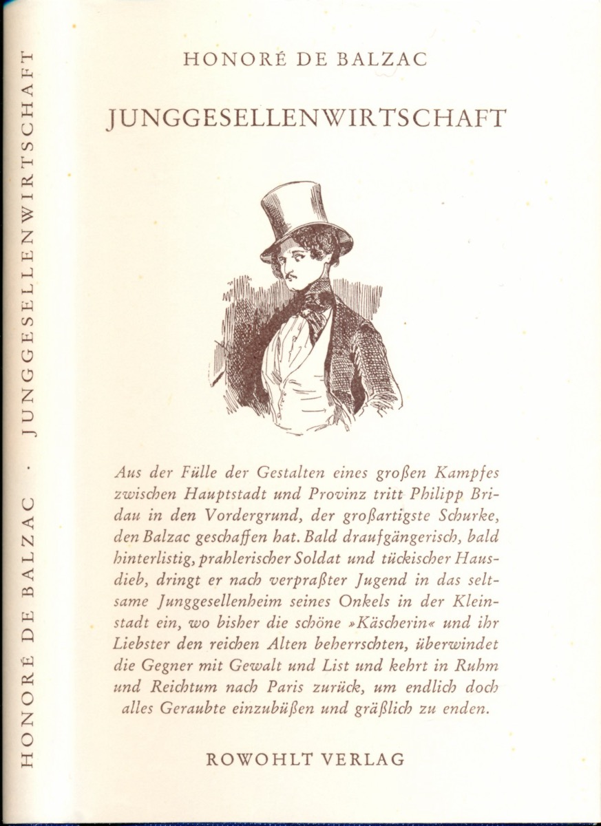 BALZAC, Honoré de  Junggesellenwirtschaft. Dt. von Franz Hessel.  