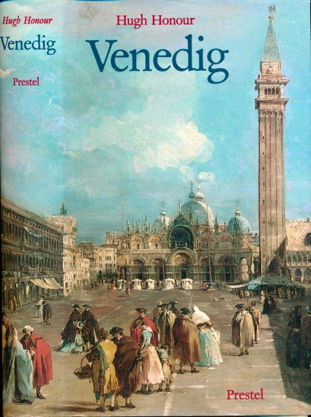 HONOUR, Hugh  Venedig. Ein Führer. Ein Führer. Dt. von Peter de Mendelssohn.  