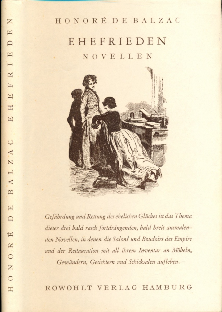 BALZAC, Honoré de  Ehefrieden. Novellen. Dt. von Friedrich v. Oppeln-Bronikowski / Emmi Hirschberg.  