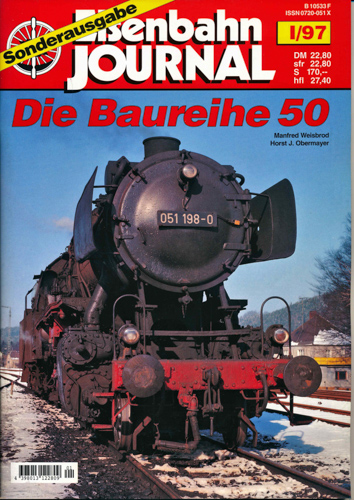 Weisbrod, Manfred / Obermayer, Horst J.  Eisenbahn Journal Sonderausgabe Heft I/97: Die Baureihe 50. 