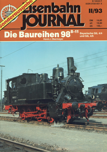 Obermayer, Horst  Eisenbahn Journal Sonderausgabe Heft II/93: Die Baureihen 98/8-11. Bayerische GtL 4/4 und GtL 4/5 . 