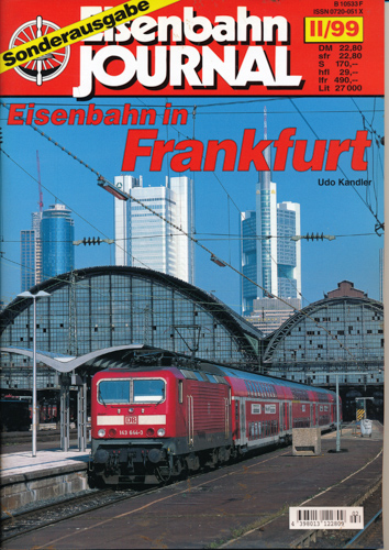 Kandler, Udo  Eisenbahn Journal Sonderausgabe Heft II/99: Eisenbahn in Frankfurt . 
