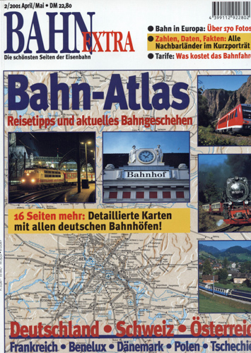  Bahn-Extra Heft 2/2001: Bahn-Atlas. Reisetipps und aktuelles Bahngeschehen. 